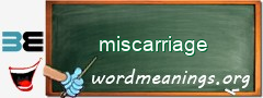 WordMeaning blackboard for miscarriage